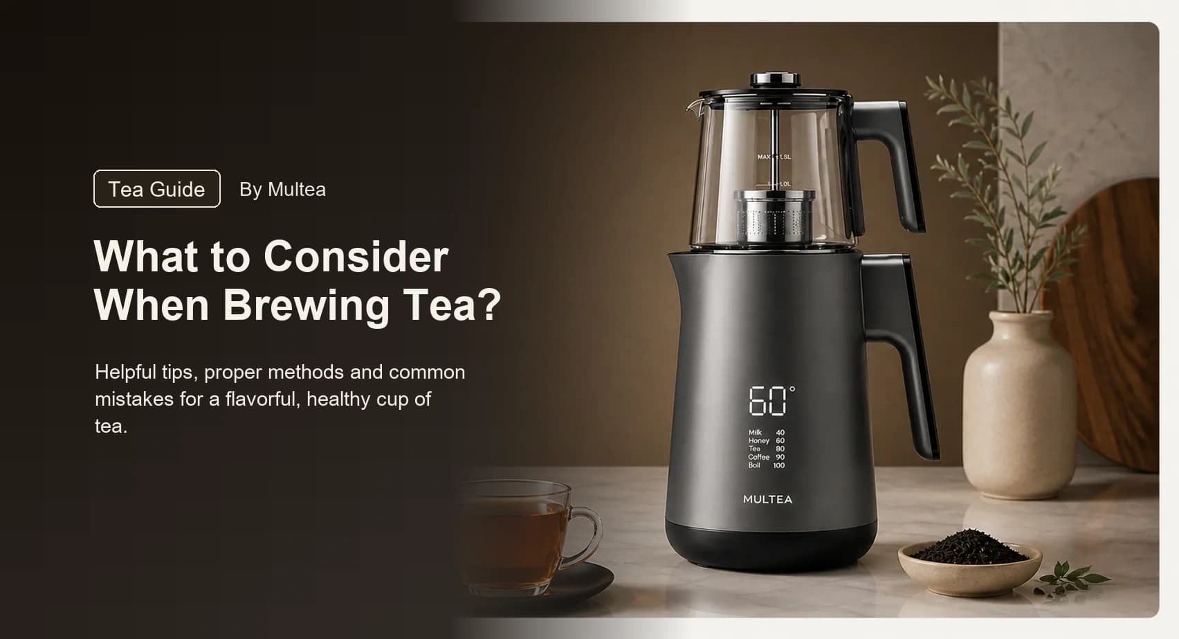 What to Consider When Brewing Tea?